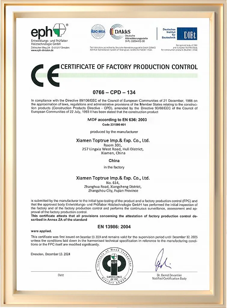 A framed CE Certificate of Factory Production Control issued to Xiamen Toptrue Imp. & Exp. Co., Ltd. for MDF conforming to EN 13986: 2004, with official stamps and signatures.